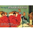 thumbnail image 1 of Pre-Owned The Joy of Parenting: Toddlers to Teenagers from the Classic Magazine Era (Unknown) 1853754218 9781853754210, 1 of 1