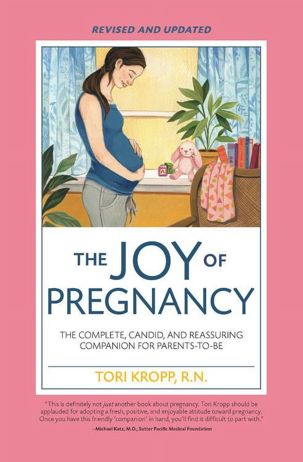 Joy of Pregnancy 2nd Edition : The Complete, Candid, and Reassuring Companion for Parents-to-Be (Edition 2) (Paperback)