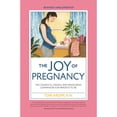 thumbnail image 1 of Pre-Owned Joy of Pregnancy 2nd Edition: The Complete, Candid, and Reassuring Companion for Parents-To-Be (Paperback) 1558329196 9781558329195, 1 of 1
