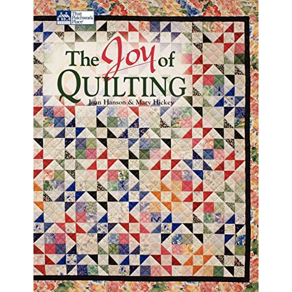 Pre-Owned The Joy of Quilting (Paperback) 1564773213 9781564773210