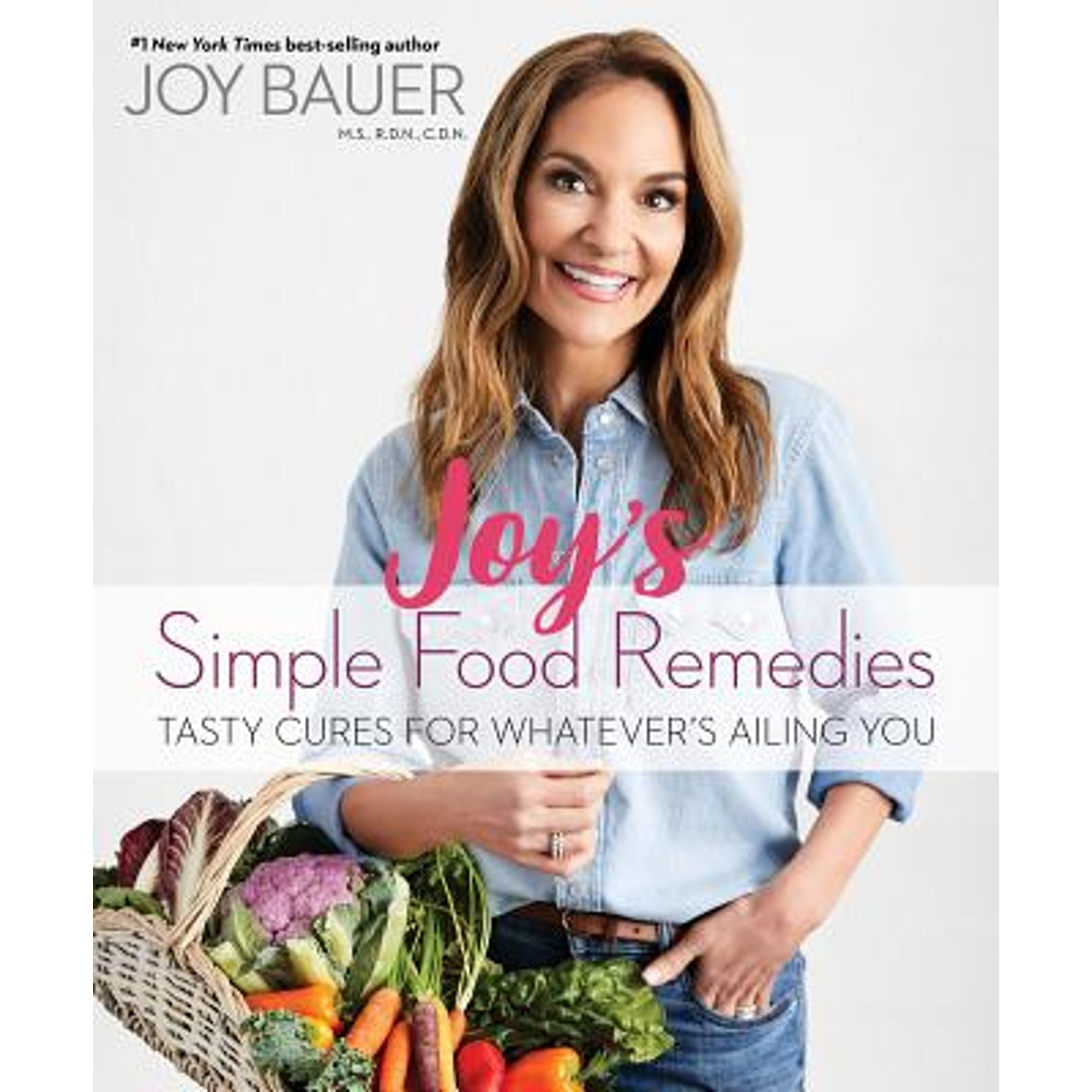 Pre-Owned Joy's Simple Food Remedies: Tasty Cures for Whatever's Ailing You (Hardcover 9781401955670) by Joy Bauer