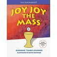 thumbnail image 1 of Pre-Owned Joy Joy the Mass: Our Family Celebration (Paperback) 0879733500 9780879733506, 1 of 1