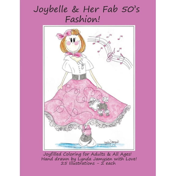 Joybelle & Her Fab 50's Fashion!: Joyfilled Coloring for Adults & All Ages, (Paperback)