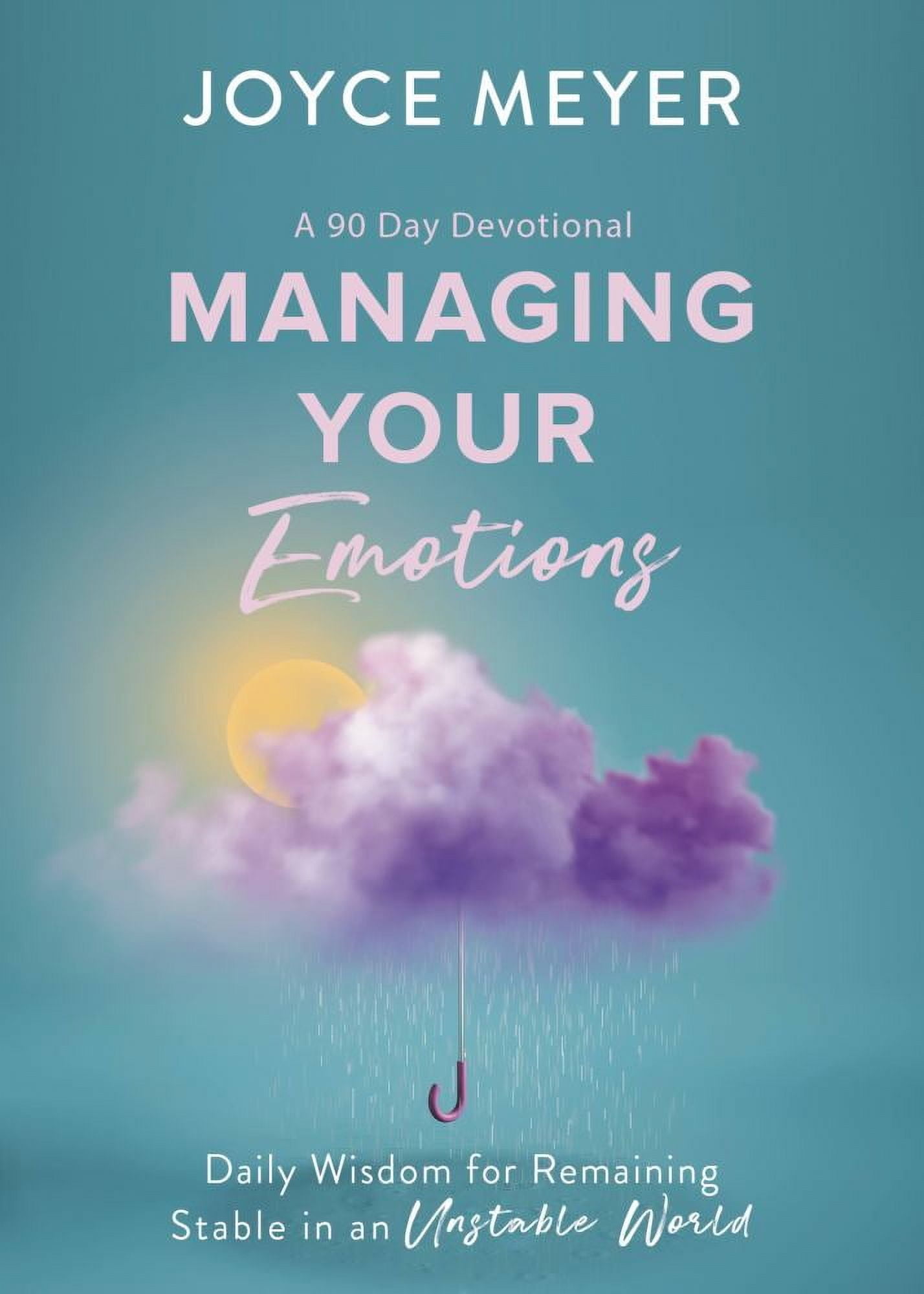 Joyce Meyer's Managing Your Emotions: Daily Wisdom for Stability & Growth, 90 Day Devotional (Hardcover)