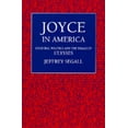 thumbnail image 1 of Joyce in America : Cultural Politics and the Trials of "Ulysses" (Edition 1) (Hardcover), 1 of 1