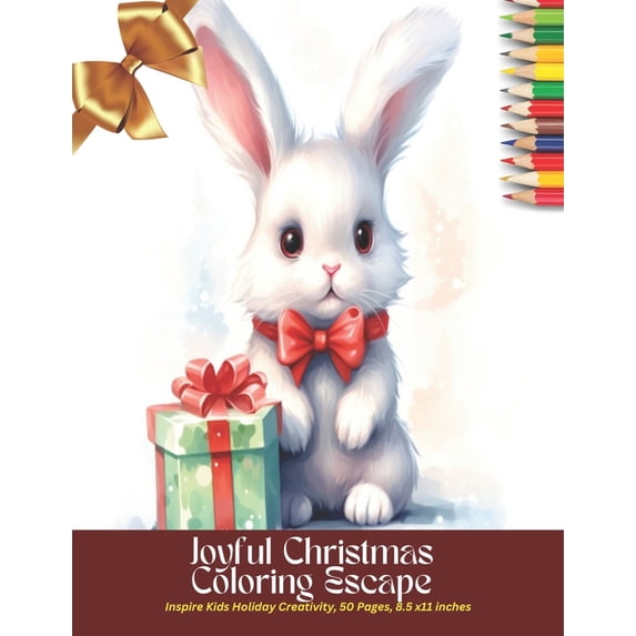 Joyful Christmas Coloring Escape: Inspire Kids Holiday Creativity, 50 Pages, 8.5 x11 inches, (Paperback)