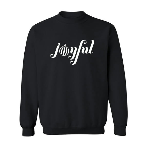 Joyful Crewneck Sweatshirt