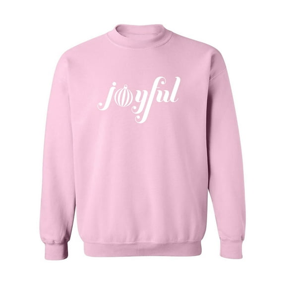 Joyful Crewneck Sweatshirt