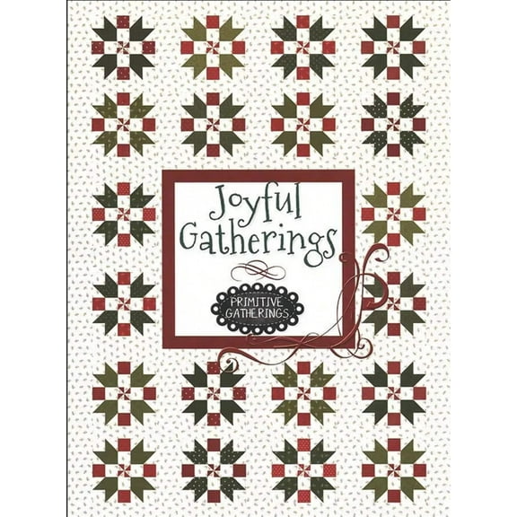 Joyful Gatherings Quilt Projects Book by Lisa Bongean of Primitive Gatherings