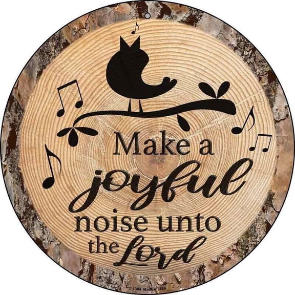 Joyful Noise Novelty Round Circular Metal Sign Home Garage Wall Decor Size: 8 x 8 inch