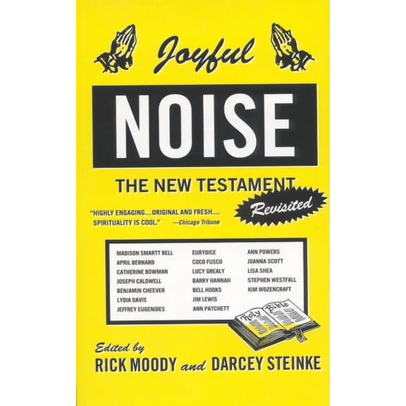 Joyful Noise: The New Testament Revisited, (Paperback)