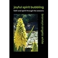 thumbnail image 1 of Joyful Spirit Bubbling: Faith and Spirit Through the Seasons, (Paperback), 1 of 1