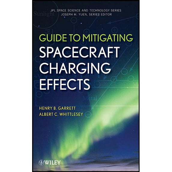 Jpl Space Science and Technology: Charging Effects (Hardcover)