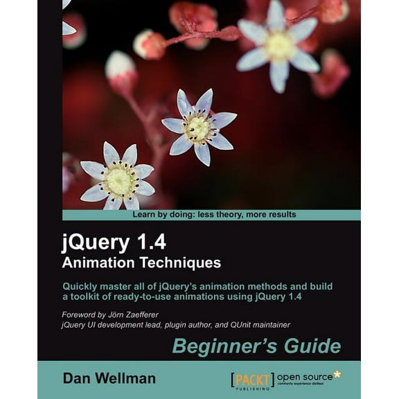 Jquery 1.4 Animation Techniques: Beginners Guide (Paperback)