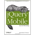 thumbnail image 1 of Pre-Owned jQuery Mobile: Up and Running (Paperback) 1449397654 9781449397654, 1 of 1