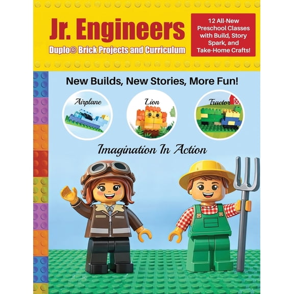 Jr. Engineers Jr. Engineers Brick Projects and Curriculum Volume 2: 12 All New Preschool Classes That Include Build, Story Suggestion,, Book 2, (Paperback)