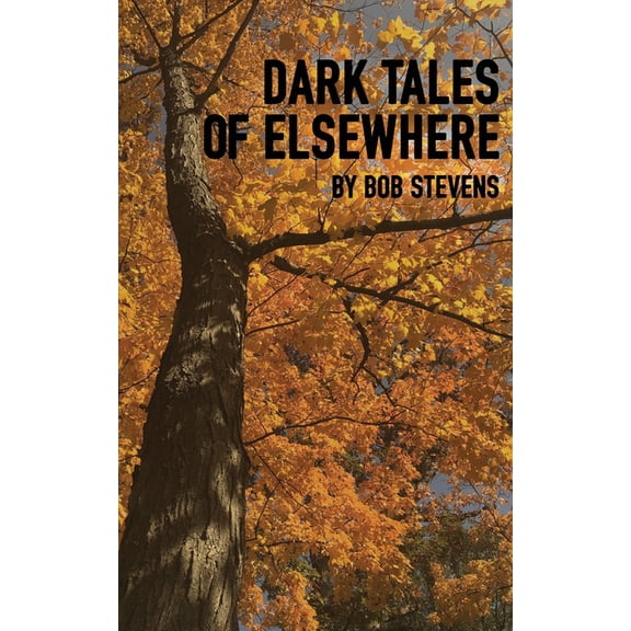 Jrefund Dark Tales of Elsewhere, Book 4, (Paperback)