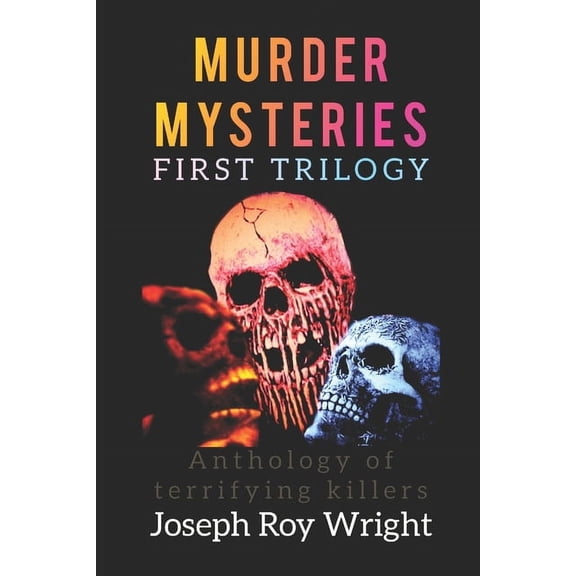 Jrw Horror Anthology Books Murder Mysteries: First Trilogy, (Paperback)