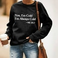 thumbnail image 1 of Jsaierl Yes Im Cold Sweatshirts for Women Letter Print Oversized Sweatshirt Top Long Sleeve Workout Fall Clothes Crewneck Sweatshirts, 1 of 9