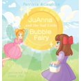 thumbnail image 1 of JuAnna and the Sad Little Bubble Fairy, (Hardcover), 1 of 1