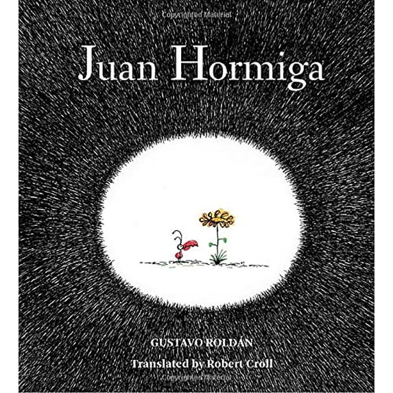 Pre-Owned Juan Hormiga (Hardcover) 1939810825 9781939810823