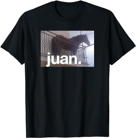 Juan Meme Horse On Balcony Meme T-Shirt - Walmart.com