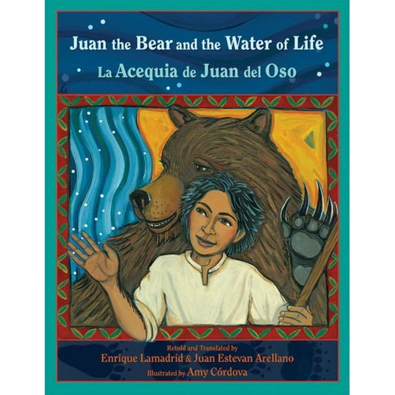 Pre-Owned Juan the Bear and the Water of Life : La Acequia de Juan Del Oso (Paperback) 9780826345448