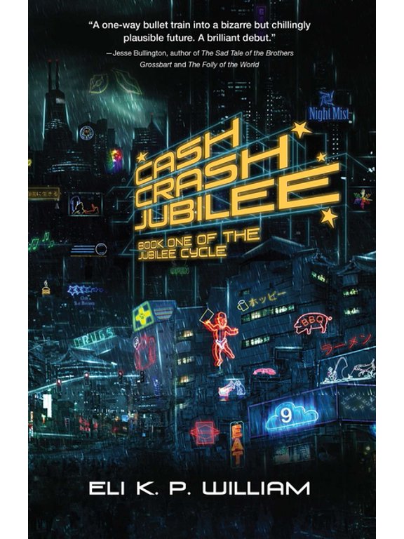 Jubilee Cycle: Cash Crash Jubilee : Book One of the Jubilee Cycle (Hardcover)