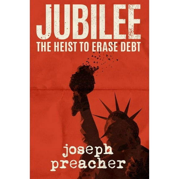 Jubilee: The Heist to Erase Debt Paperback