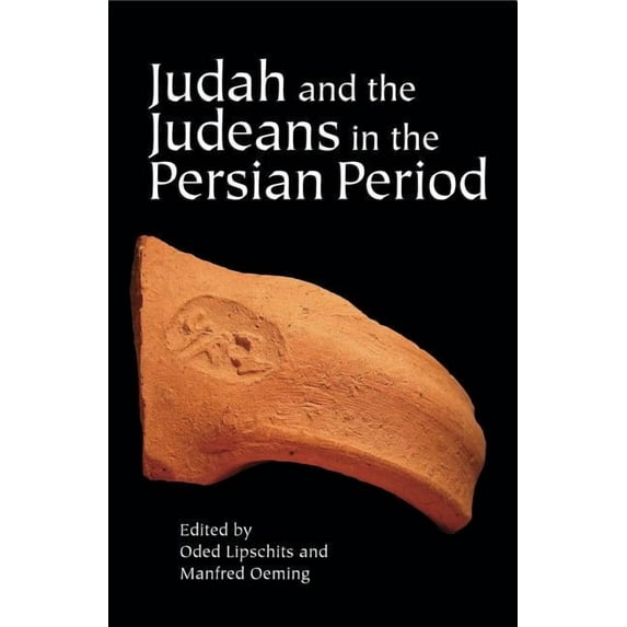 Judah and the Judeans in the Persian Period, (Hardcover)