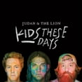 thumbnail image 1 of Judah & the Lion - Kids These Days - Music & Performance - CD, 1 of 5