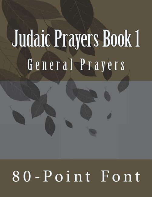 Judaic Prayers Book 1: General Prayers
