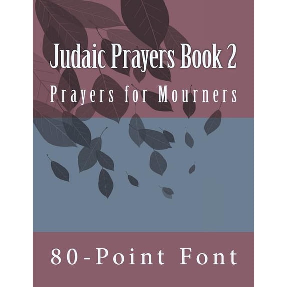 Judaic Prayers Book 2: Gigantic Print Edition