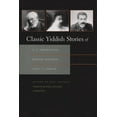 thumbnail image 1 of Judaic Traditions in Literature, Music,  Classic Yiddish Stories of S. Y. Abramovitsh, Sholem Aleichem, and I. L. Peretz, (Paperback), 1 of 1