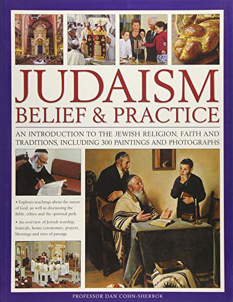Judaism: Belief and Practice : An Introduction To The Jewish Religion ...