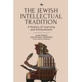 thumbnail image 1 of Judaism and Jewish Life The Jewish Intellectual Tradition: A History of Learning and Achievement, (Hardcover), 1 of 1