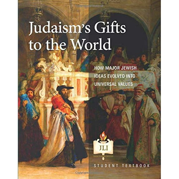 Pre-Owned Judaism's Gifts to the World: How Major Jewish Ideas Evolved Into Universal Values, 9781944693879, 1944693874, Paperback,