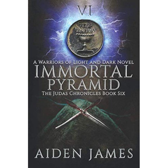 Judas Chronicles: Immortal Pyramid: A Warriors of Light and Dark Novel (Paperback)