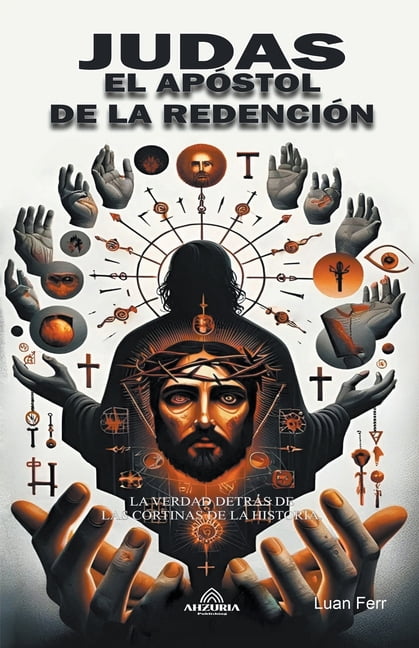 Judas El Apóstol De La Redención (Paperback)
