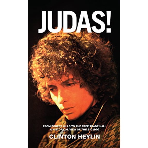 Pre-Owned Judas!: From Forest Hills to the Free Trade Hall: A Historical View of the Big Boo Paperback