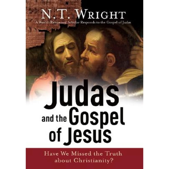 Pre-Owned Judas and the Gospel of Jesus: Have We Missed the Truth about Christianity? (Hardcover) 0801012945 9780801012945