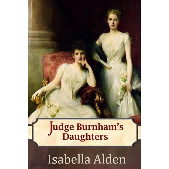 The Chautauqua Judge Burnham's Daughters, Book 4, (Paperback)