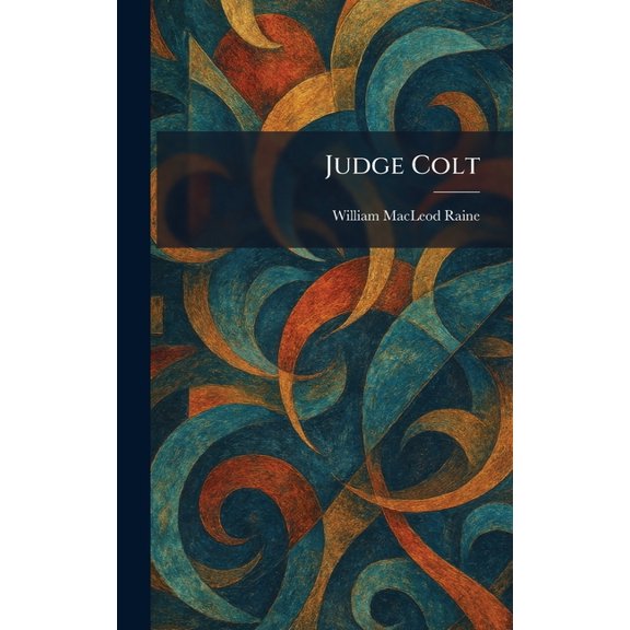 Judge Colt, (Hardcover)