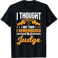 thumbnail image 1 of Judge Court Of Law Justice Magistrate Chief-Justice Jurist T-Shirt, 1 of 4