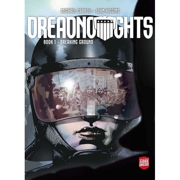 Judge Dredd: Dreadnoughts: Breaking Ground (Paperback)