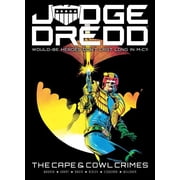 Judge Dredd Judge Dredd The Cape and Cowl Crimes Paperback