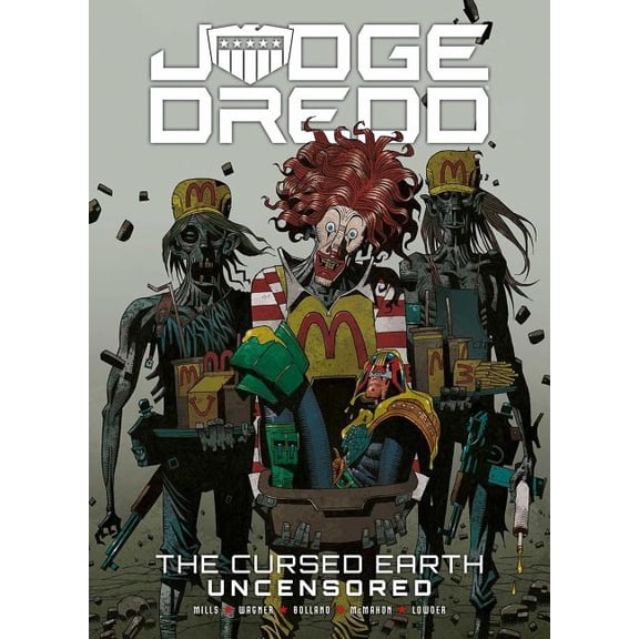 Judge Dredd Judge Dredd: The Cursed Earth Uncensored, (Paperback)