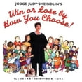 thumbnail image 1 of Pre-Owned Judge Judy Sheindlin's Win or Lose by How You Choose (Hardcover) 0060287802 9780060287801, 1 of 1