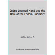 Pre-Owned Judge Learned Hand and the Role of the Federal Judiciary (Hardcover) 0806110716 9780806110714
