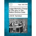 thumbnail image 1 of Judge Merrick's Charge to the Jury, in the Dalton Divorce Case, (Paperback), 1 of 1
